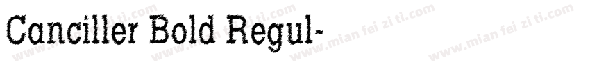 Canciller Bold Regul字体转换